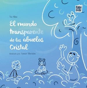 MUNDO TRANSPARENTE DE LOS ABUELOS CRISTAL, EL | 9791387982379 | SCHUGURENSKY, JUDIT