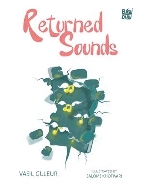 RETURNED SOUNDS | 9791387982409 | GULEURI, VASIL