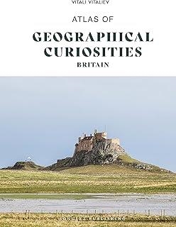 ATLAS OF GEOGRAPHICAL CURIOSITIES - BRITAIN | 9782361959104 | VITALIEV, VITALI