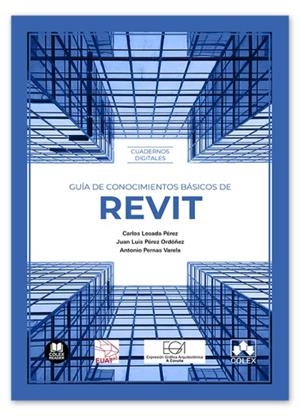 GUÍA DE CONOCIMIENTOS BÁSICOS DE REVIT | 9791370114312 | LOSADA PÉREZ, CARLOS