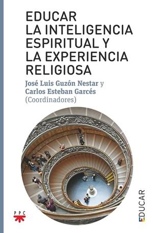 EDUCAR LA INTELIGENCIA ESPIRITUAL Y LA EXPERIENCIA RELIGIOSA | 9788428843133 | VARIOS AUTORES,