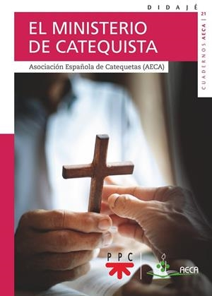 MINISTERIO DE CATEQUISTA, EL | 9788428843188 | ASOCIACIÓN ESPAÑOLA DE CATEQUETAS