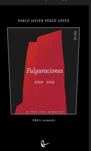 FULGURACIONES (2020-2025) | 9788410248762 | PÉREZ LÓPEZ, PABLO JAVIER