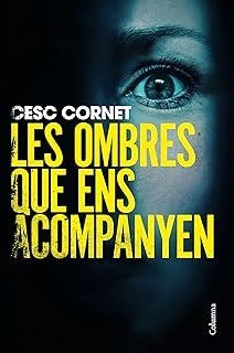 OMBRES QUE ENS ACOMPANYEN, LES | 9788466434515 | CORNET, CESC
