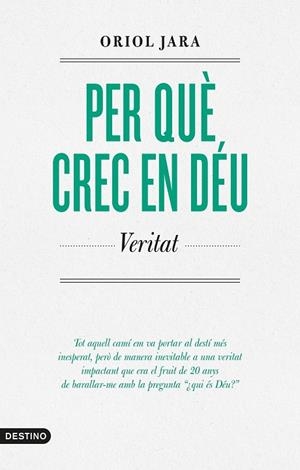 PER QUÈ CREC EN DÉU | 9788419734136 | JARA, ORIOL