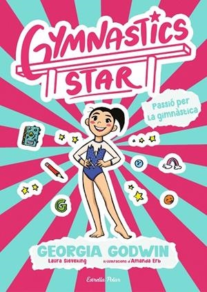 GYMNASTICS STAR 01. PASSIÓ PER LA GIMNÀSTICA | 9791387903275 | GODWIN, GEORGIA