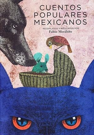 CUENTOS POPULARES MEXICANOS | 9786071671400 | MORABITO, FABIO