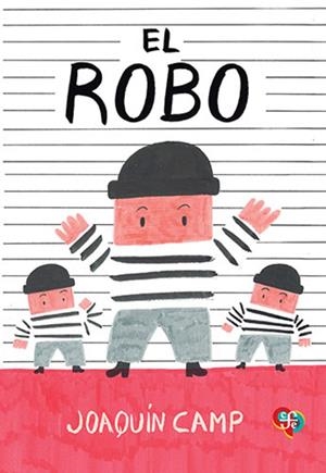 ROBO, EL | 9786071686039 | CAMP, JOAQUIN