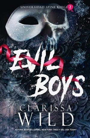 EVIL BOYS (UNIVERSIDAD DE SPINE RIDGE 2) | 9788415955320 | WILD, CLARISSA