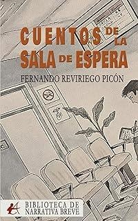 CUENTOS DE LA SALA DE ESPERA | 9791387909680 | REVIRIEGO, FERNANDO