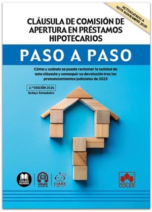 CLÁUSULA COMISIÓN APERTURA PRESTAMOS HIPOTECARIOS. PASO A PASO 2026 | 9791370114848