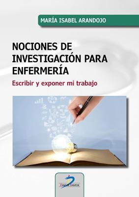 NOCIONES DE INVESTIGACIÓN PARA ENFERMERÍA | 9788490522776 | ARANDOJO MORALES, MARÍA ISABEL