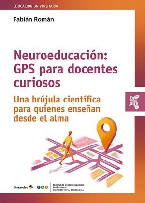NEUROEDUCACIÓN : GPS PARA DOCENTES CURIOSOS | 9788410792531 | ROMÁN, FABIÁN