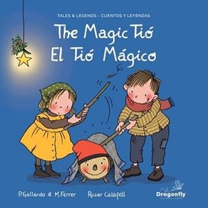 MAGIC TIÓ, THE / EL TIÓ MÁGICO | 9791399087154 | GALLARDO SÁNCHEZ, PEDRO
