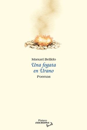 FOGATA EN URANO, UNA | 9788410062559 | BELLIDO, MANUEL
