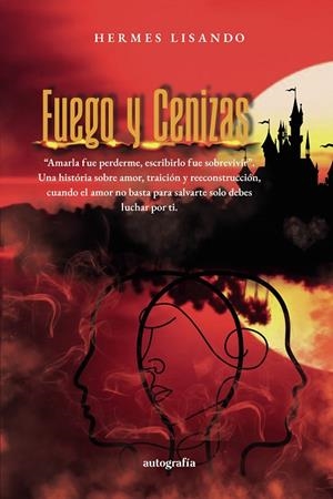 FUEGO Y CENIZAS | 9791387875923 | LISANDRO, HERMES