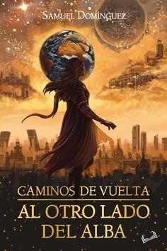 CAMINOS DE VUELTA | 9791387720025 | DOMÍNGUEZ MARTÍN, SAMUEL