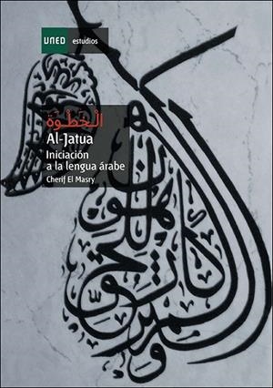 AL-JATUA. INICIACIÓN A LA LENGUA ÁRABE | 9788436280937 | HUSEIN EL MASRY, CHERIF FAROK