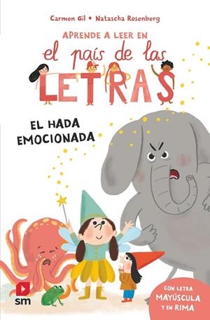 PAÍS DE LAS LETRAS 10, EL. EL HADA EMOCIONADA | 9788410552944 | GIL, CARMEN