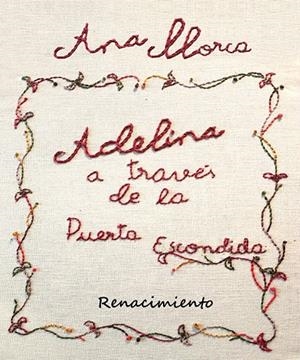 ADELINA, A TRAVÉS DE LA PUERTA ESCONDIDA | 9791387939502 | LLORCA, ANA