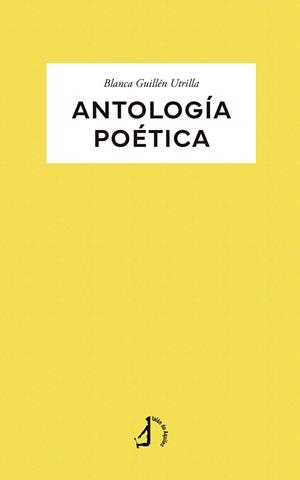 ANTOLOGÍA POÉTICA (BLANCA GUILLÉN) | 9788410403154 | GUILLÉN, BLANCA