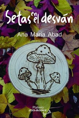 SETAS EN EL DESVÁN | 9788410062856 | ABAD, ANA MARÍA