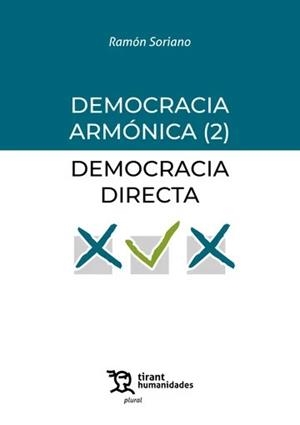 DEMOCRACIA ARMÓNICA II : DEMOCRACIA DIRECTA | 9788410815568 | SORIANO DÍAZ, RAMÓN LUIS