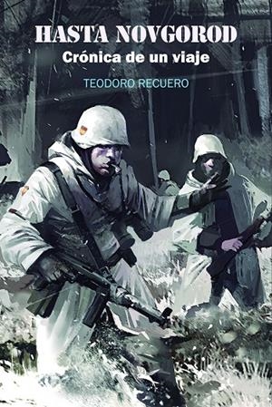 HASTA NOVGOROD. CRÓNICA DE UN VIAJE | 9791388156472 | RECUERO, TEODORO