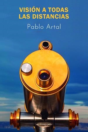 VISIÓN A TODAS LAS DISTANCIAS | 9791388156298 | ARTAL, PABLO