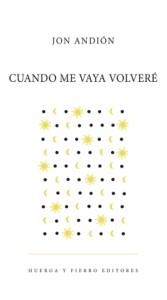 CUANDO ME VAYA VOLVERÉ... | 9791399005790 | FERNÁNDEZ VALDÉS, LAURA