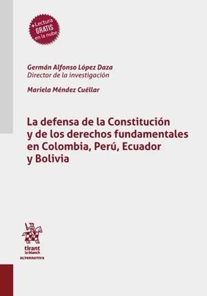 DEFENSA DE LA CONSTITUCIÓN Y DE LOS DERECHOS FUNDAMENTALES EN COLOMBIA, PERÚ, ECUADOR Y BOLIVIA, LA | 9791370212902 | LÓPEZ DAZA, GERMÁN ALFONSO
