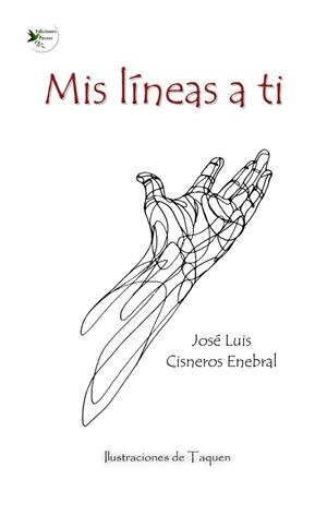 MIS LINEAS A TI | 9788412984392 | CISNEROS, JOSÉ LUIS