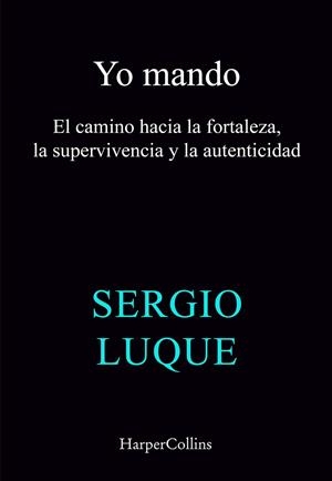 YO MANDO | 9788410645042 | LUQUE, SERGIO