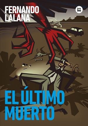 ÚLTIMO MUERTO, EL | 9788410860148 | LALANA, FERNANDO