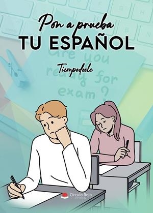 PON A PRUEBA TU ESPAÑOL | 9791370235864 | TIEMPODEELE