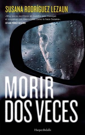 MORIR DOS VECES | 9788410644045 | RODRÍGUEZ LEZAUN, SUSANA