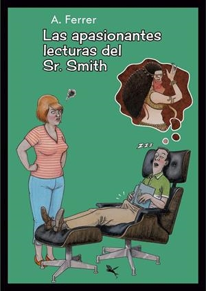 APASIONANTES LECTURAS DEL SR. SMITH, LAS | 9791388156434 | FERRER, AGUSTÍN