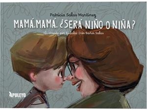 MAMÁ, PAPÁ, ¿SERÁ NIÑO O NIÑA? | 9788410608054 | SALAS MARTÍNEZ, PATRICIA