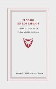 VAHO EN LOS ESPEJOS, EL | 9791399005714 | GARCÍA, DIONISIA