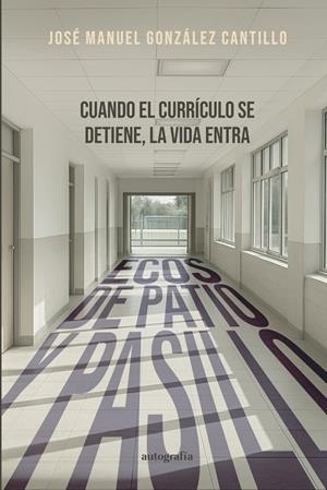 ECOS DE PATIO Y PASILLO | 9791387997748 | GONZÁLEZ CANTILLO, JOSÉ MANUEL