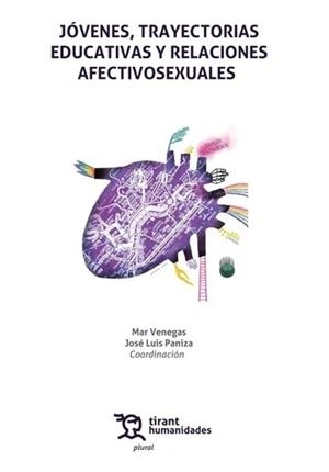 JÓVENES, TRAYECTORIAS EDUCATIVAS Y RELACIONES AFECTIVOSEXUALES | 9788411830577 | VENEGAS, MAR