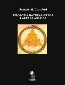 FILOSOFIA NATURAL GREGA I ALTRES ASSAIGS | 9791399040852 | CORNFORD, FRANCIS M.