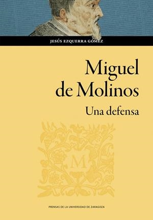 MIGUEL DE MOLINOS. UNA DEFENSA | 9791387705336 | EZQUERRA, JESÚS