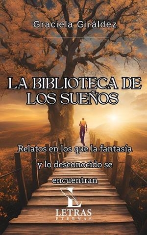 BIBLIOTECA DE LOS SUEÑOS, LA | 9788409779338 | MATILDE GIRALDEZ PEREZ, GRACIELA