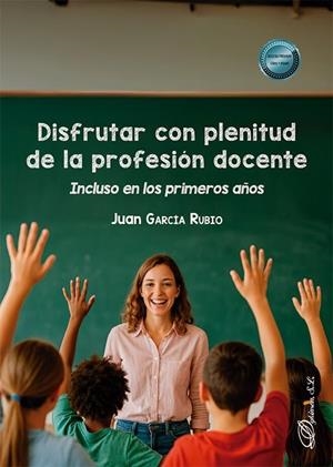 DISFRUTAR CON PLENITUD DE LA PROFESION DOCENTE | 9791370066871 | GARCIA RUBIO, JUAN