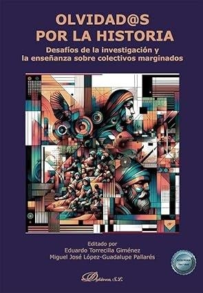 OLVIDAD@S POR LA HISTORIA | 9791370063276 | TORRECILLA GIMENEZ, EDUARDO