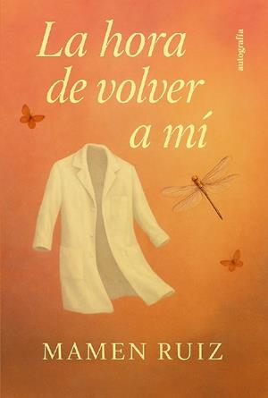 HORA DE VOLVER A MÍ, LA | 9791387997069 | RUIZ, MAMEN