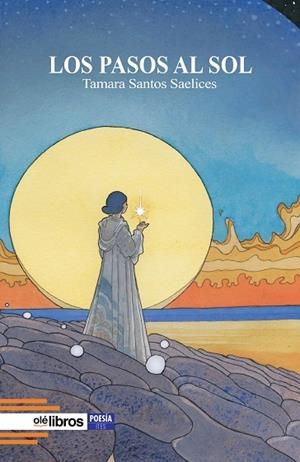 PASOS AL SOL, LOS | 9791387951269 | SANTOS SAELICES, TAMARA