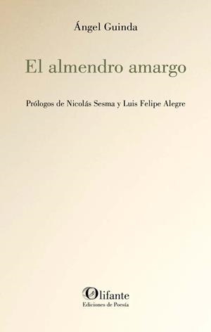 ALMENDRO AMARGO, EL | 9791399002584 | GUINDA, ÁNGEL