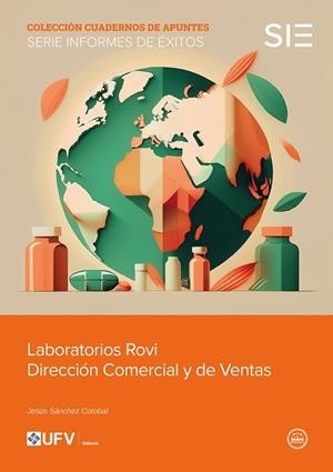 LABORARIOS ROVI DIRECCION COMERCIAL Y DE VENTAS | 9791387731328 | SÁNCHEZ COTOBAL, JESÚS